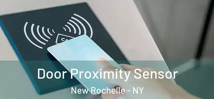  Door Proximity Sensor New Rochelle - NY