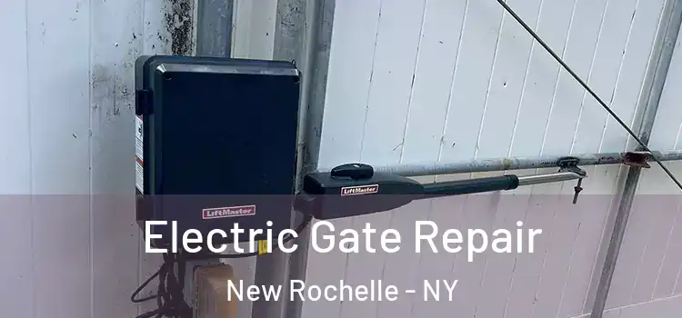  Electric Gate Repair New Rochelle - NY