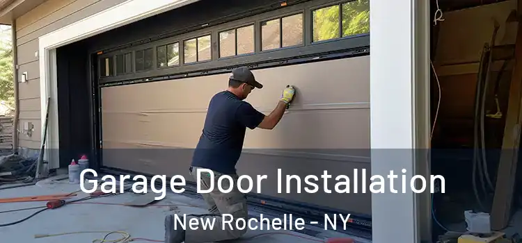  Garage Door Installation New Rochelle - NY