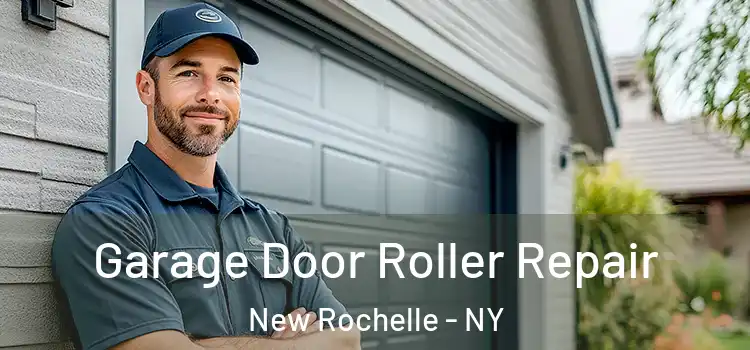  Garage Door Roller Repair New Rochelle - NY