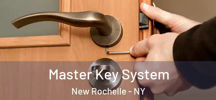 Master Key System New Rochelle - NY
