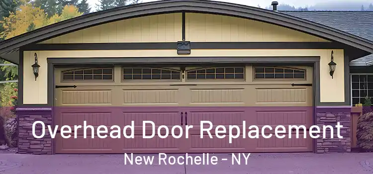  Overhead Door Replacement New Rochelle - NY