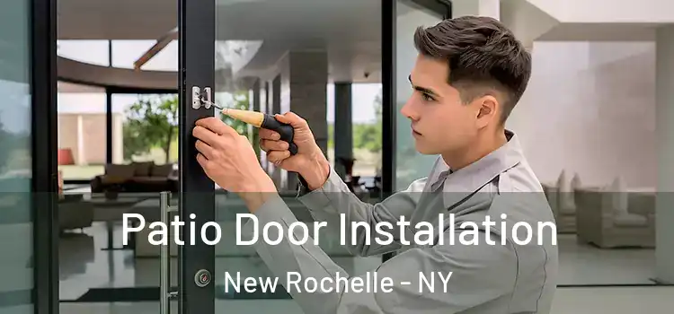 Patio Door Installation New Rochelle - NY