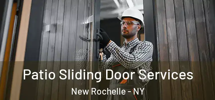  Patio Sliding Door Services New Rochelle - NY