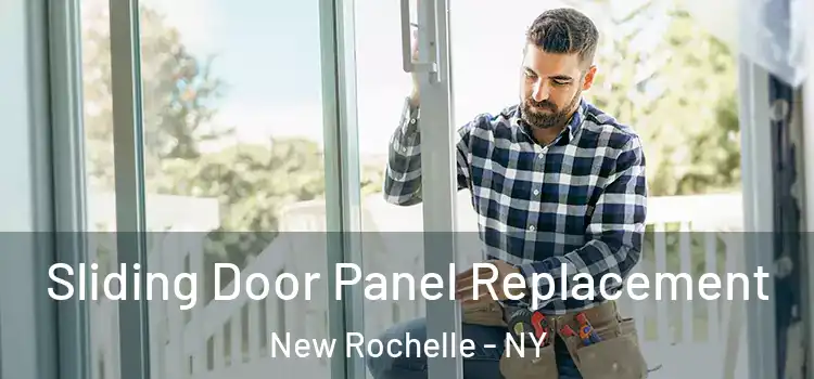  Sliding Door Panel Replacement New Rochelle - NY